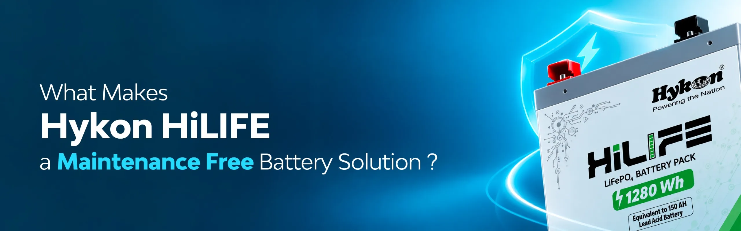 What Makes Hykon HiLIFE a Maintenance-Free Battery Solution?