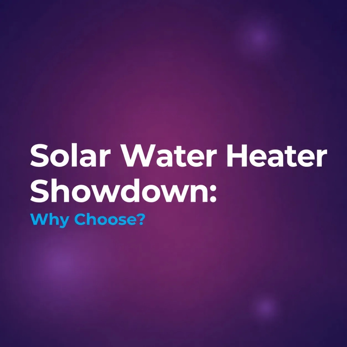 Solar Water Heater Showdown: Why Choose Hykon?